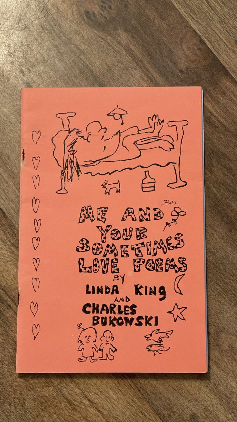 Pink chapbook cover hand-lettered Me and Your Sometimes Love Poems by Linda King and Charles Bukowski, with cartoon drawings